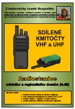 Radiostanice místního a regionálního dosahu - vysílání bez licence na sdílených kmitočtech Radiostanice místního a regionálního dosahu - vysílání bez licence na sdílených kmitočtech